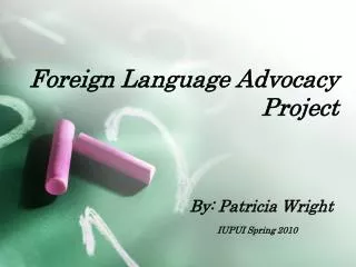 Foreign Language Advocacy Project