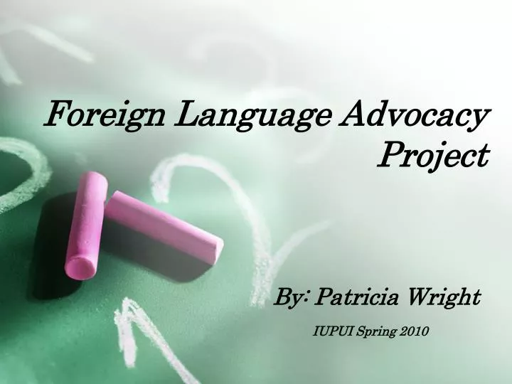 foreign language advocacy project