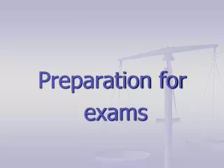 Preparation for exams