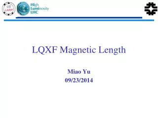 LQXF Magnetic Length