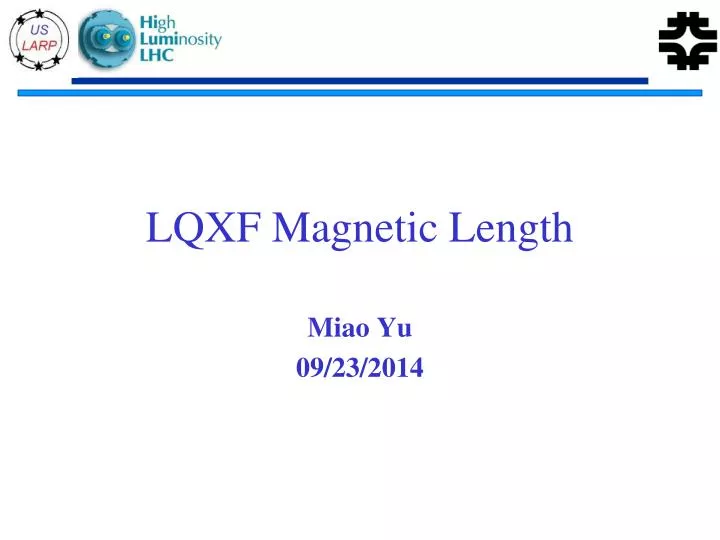 lqxf magnetic length