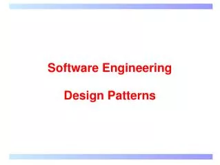 Software Engineering Design Patterns