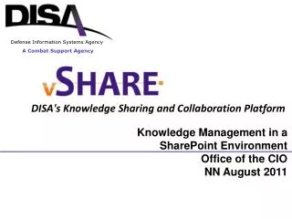 Knowledge Management in a SharePoint Environment Office of the CIO NN August 2011