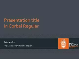 Presentation title in Corbel Regular