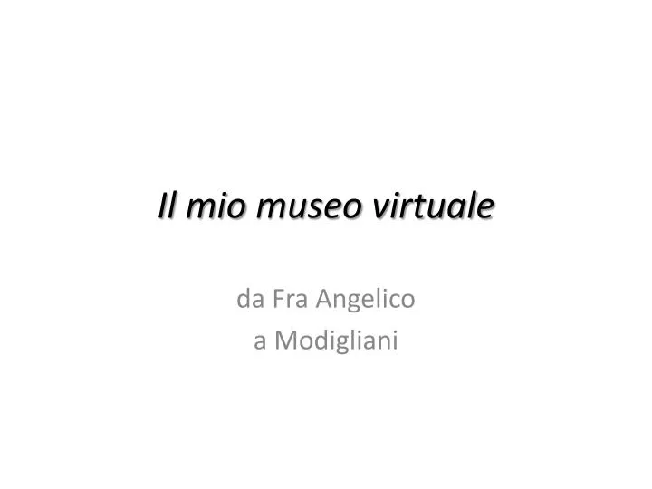 il mio museo virtuale