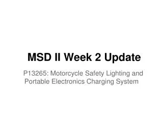 MSD II Week 2 Update
