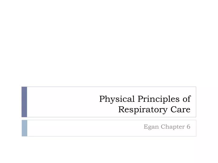 physical principles of respiratory care