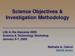 Science Objectives &amp; Investigation Methodology