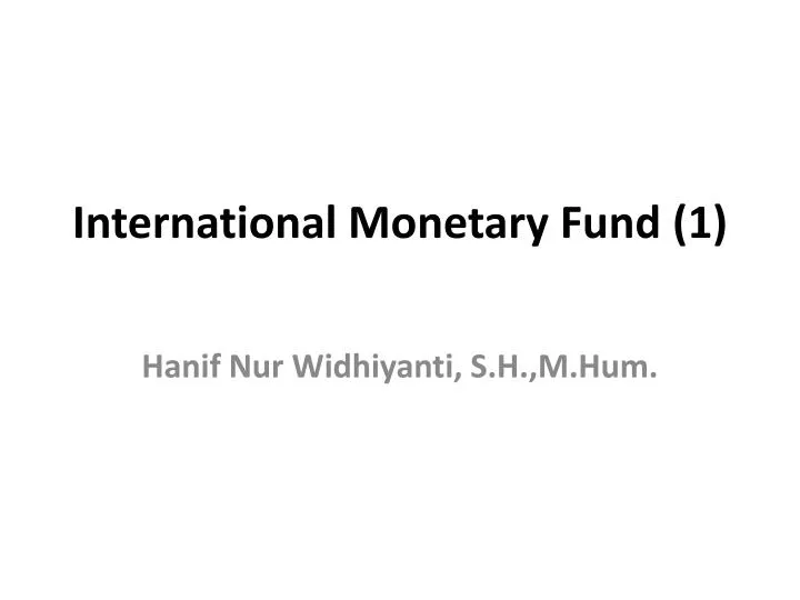 international monetary fund 1