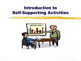 Introduction to Self-Supporting Activities