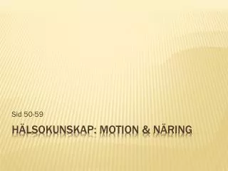 Hälsokunskap: Motion &amp; näring