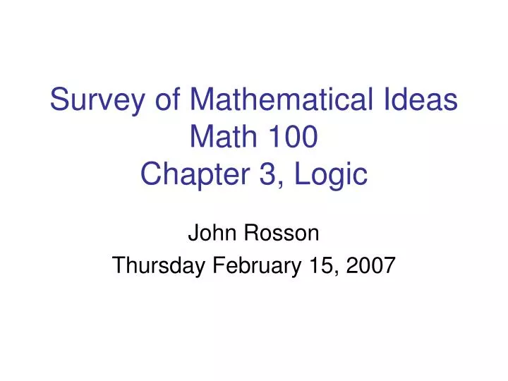 survey of mathematical ideas math 100 chapter 3 logic