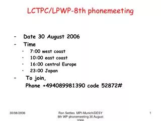 LCTPC/LPWP-8th phonemeeting