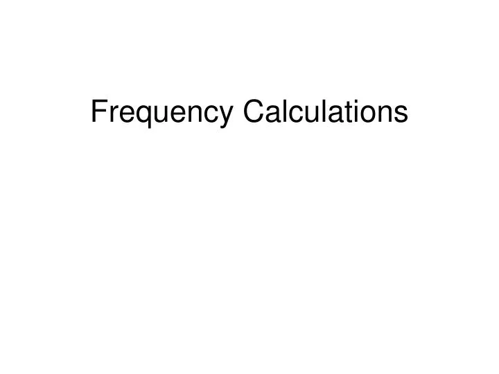 frequency calculations