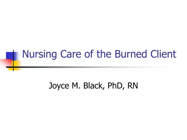 nursing care of the burned client