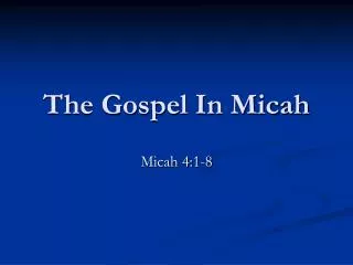 The Gospel In Micah
