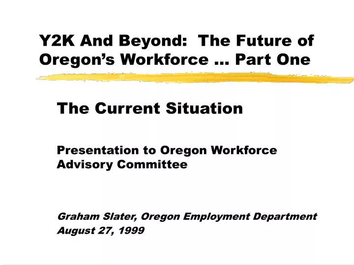 y2k and beyond the future of oregon s workforce part one