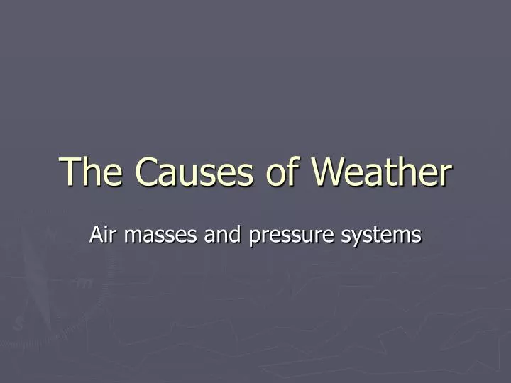 the causes of weather