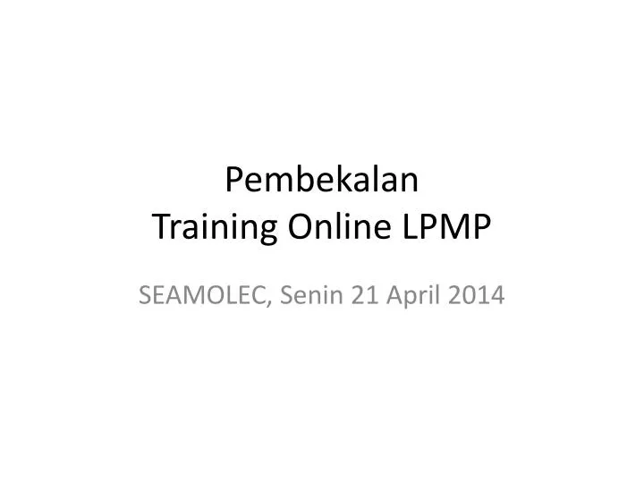 pembekalan training online lpmp