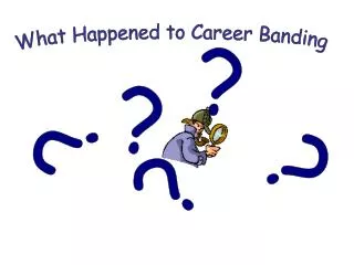 What Happened to Career Banding