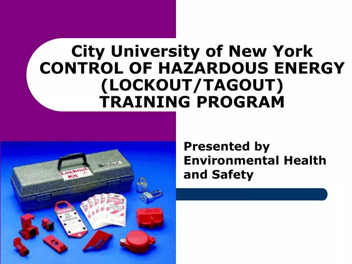 city university of new york control of hazardous energy lockout tagout training program