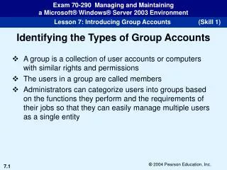 Identifying the Types of Group Accounts