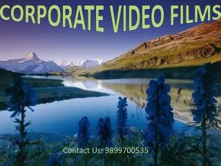 Corporate films for every type of business in New Delhi