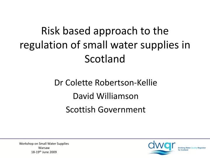 risk based approach to the regulation of small water supplies in scotland