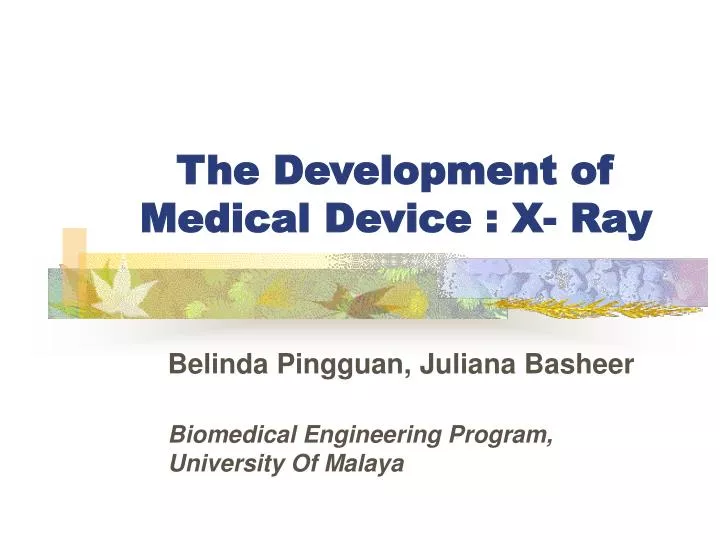 the development of medical device x ray
