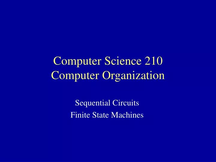 computer science 210 computer organization