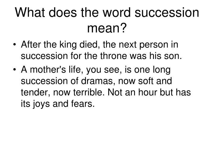 what does the word succession mean
