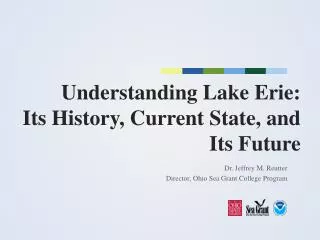 Understanding Lake Erie: Its History, Current State, and Its Future