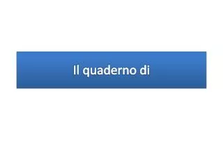 il quaderno di