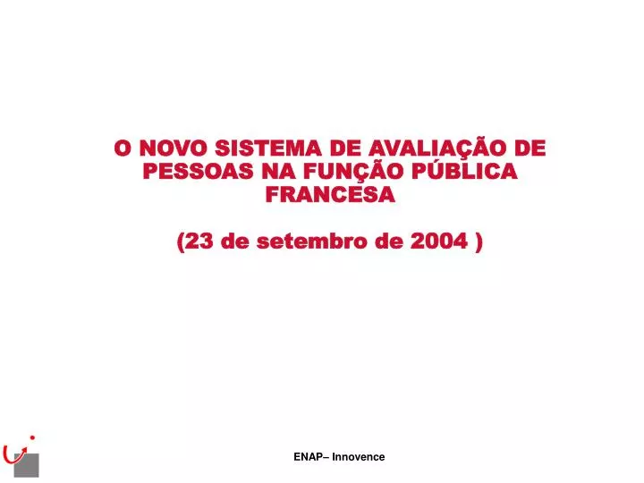 o novo sistema de avalia o de pessoas na fun o p blica francesa 23 de setembro de 2004