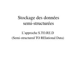 stockage des donn es semi structur es