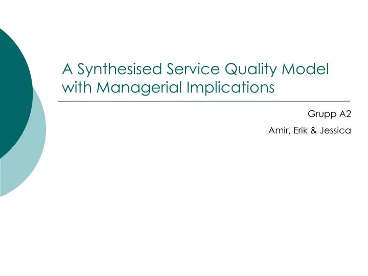 a synthesised service quality model with managerial implications