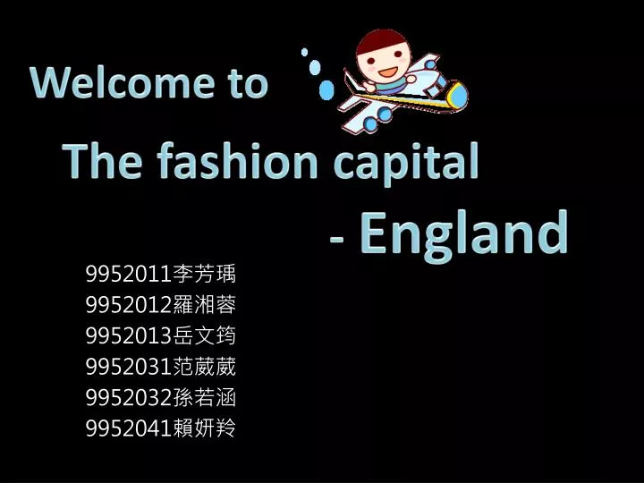 welcome to the fashion capital england