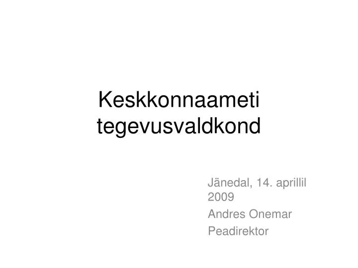 keskkonnaameti tegevusvaldkond