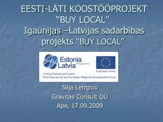 eesti l ti koost projekt buy local igaunijas latvijas sadarb bas projekts buy local