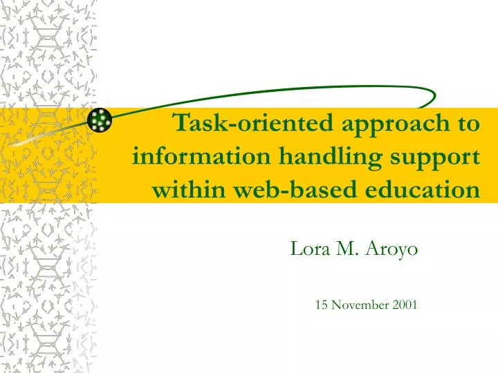 task oriented approach to information handling support within web based education