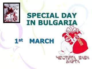 SPECIAL DAY IN BULGARIA