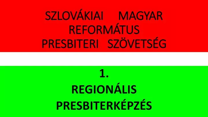 szlov kiai magyar reform tus presbiteri sz vets g