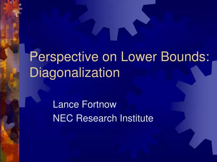 perspective on lower bounds diagonalization