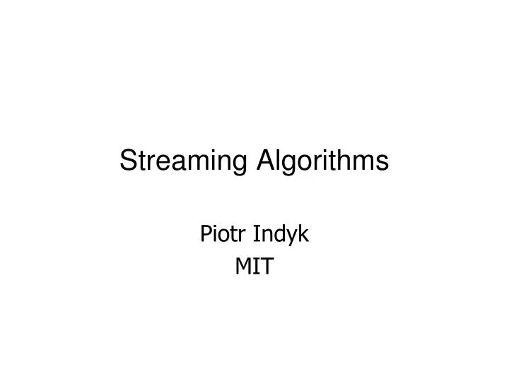 streaming algorithms