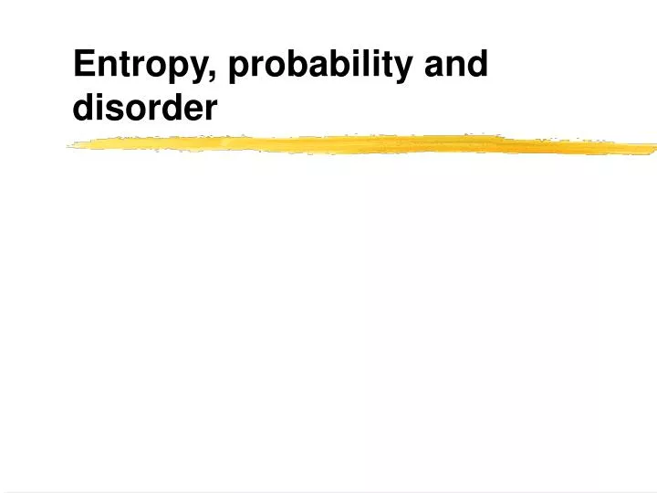entropy probability and disorder
