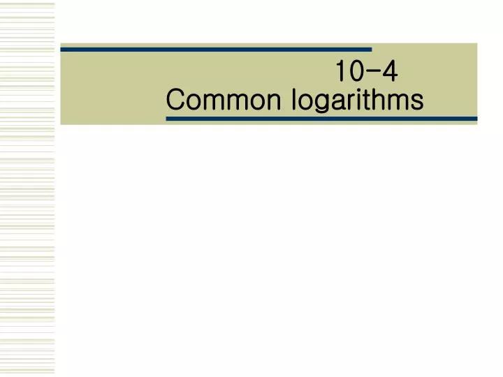 10 4 common logarithms