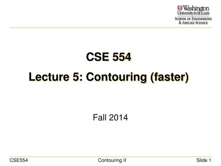 cse 554 lecture 5 contouring faster