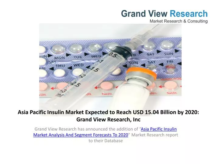 asia pacific insulin market expected to reach usd 15 04 billion by 2020 grand view research inc
