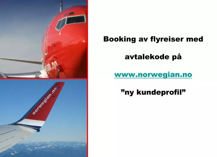 booking av flyreiser med avtalekode p www norwegian no ny kundeprofil