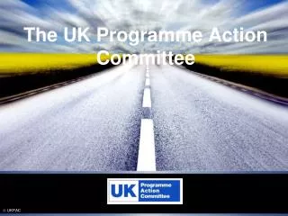 The UK Programme Action Committee
